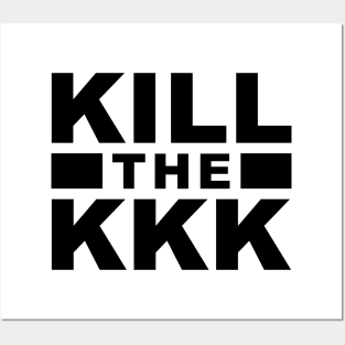 kill the kkk Posters and Art